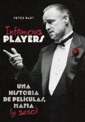 Descargar INFAMOUS PLAYERS  UNA HISTORIA DE PELICULAS  MAFIA Y SEXO
