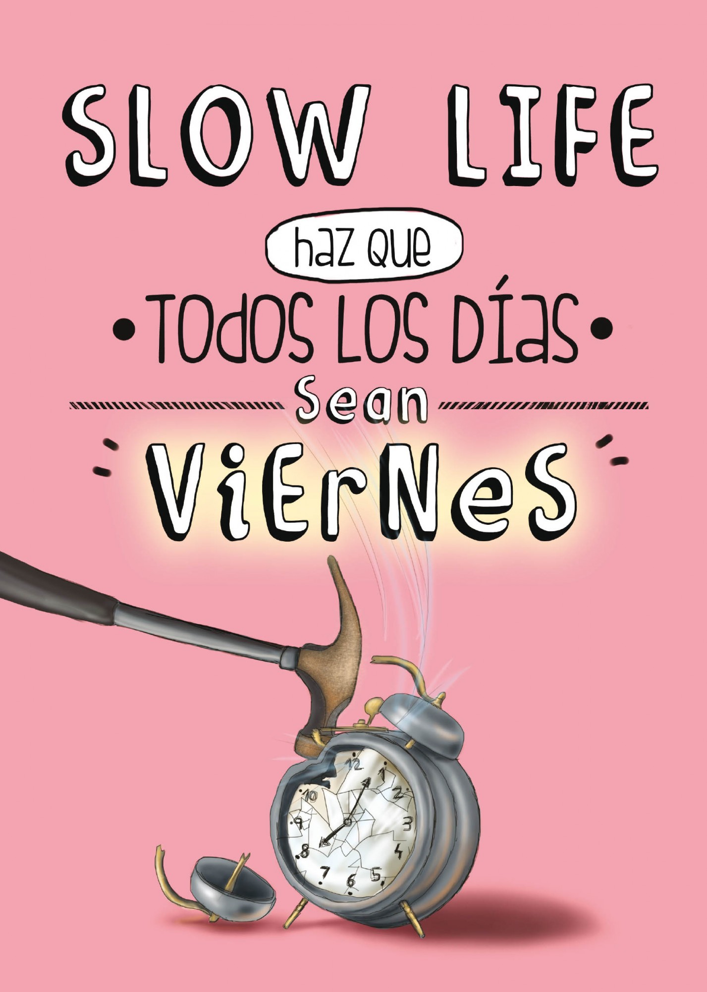 Descargar SLOW LIFE  HAZ QUE TODOS LOS DIAS SEAN VIERNES