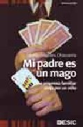Descargar MI PADRE ES UN MAGO  LA EMPRESA FAMILIAR VISTA POR UN NIñO