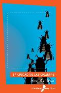Descargar LA CIUDAD DE LAS CIGARRAS