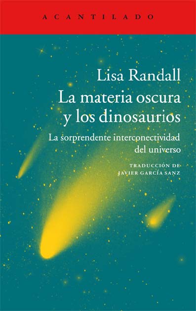 Descargar LA MATERIA OSCURA Y LOS DINOSAURIOS LA SORPRENDENTE INTERCONECTIVIDAD DEL UNIVERSO