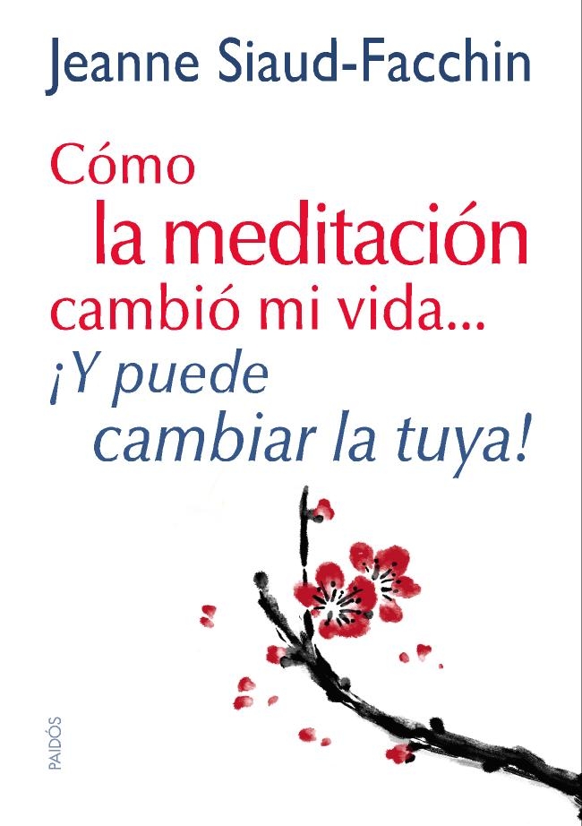 Descargar COMO LA MEDITACION CAMBIO MI VIDA ¡Y PUEDE CAMBIAR LA TUYA!