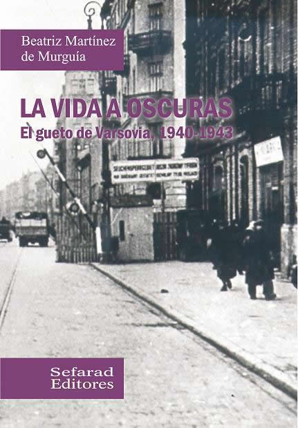 Descargar LA VIDA A OSCURAS EL GUETO DE VARSOVIA 1940-1943