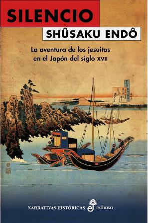 Descargar SILENCIO  LA AVENTURA DE LOS JESUITAS EN EL JAPON DEL SIGLO XVII