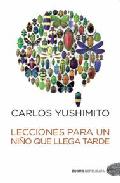 Descargar LECCIONES PARA UN NIÑO QUE LLEGA TARDE
