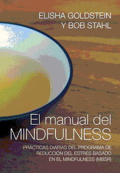 Descargar EL MANUAL DEL MAINDFULNESS  PRACTICAS DIARIAS DEL PROGRAMA DE REDUCCION DE ESTRES BASADO EN EL MINDFULNESS (MBSR)