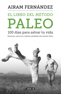 Descargar EL LIBRO DEL METODO PALEO  100 DIAS PARA SALVAR TU VIDA