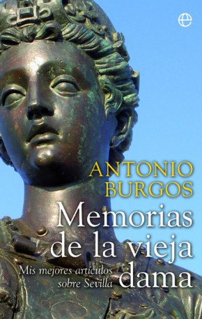 Descargar MEMORIAS DE LA VIEJA DAMA  MIS MEJORES ARTICULOS SOBRE SEVILLA