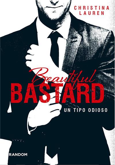 Descargar BEAUTIFUL BASTARD  UN TIPO ODIOSO