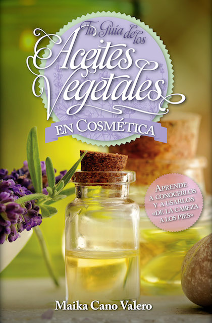 Descargar TU GUIA DE LOS ACEITES VEGTALES EN COSMETICA