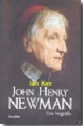 Descargar JOHN HENRY NEWMAN UNA BIOGRAFIA