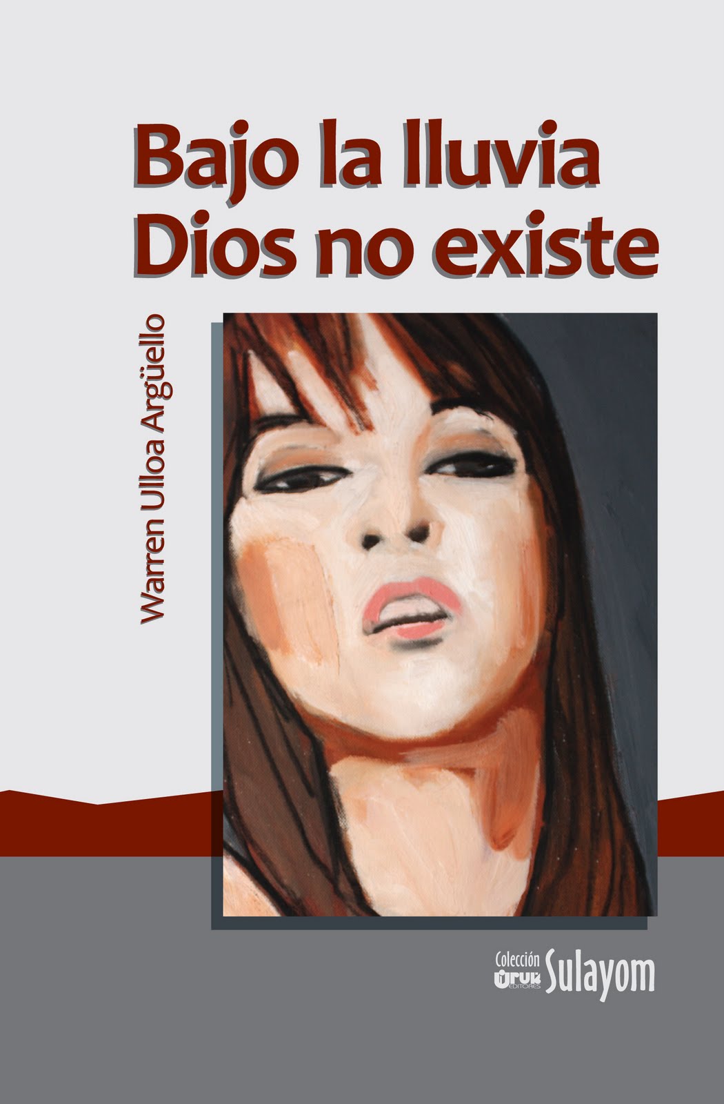 Descargar BAJO LA LLUVIA DIOS NO EXISTE