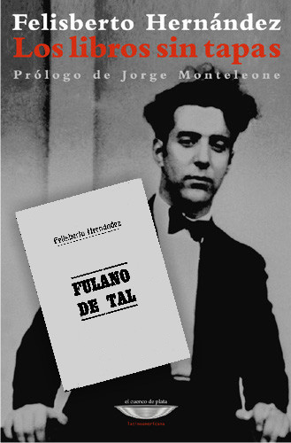 Descargar LOS LIBROS SIN TAPAS  INCLUYE EDICION FACSIMILAR DE FULANO DE TAL