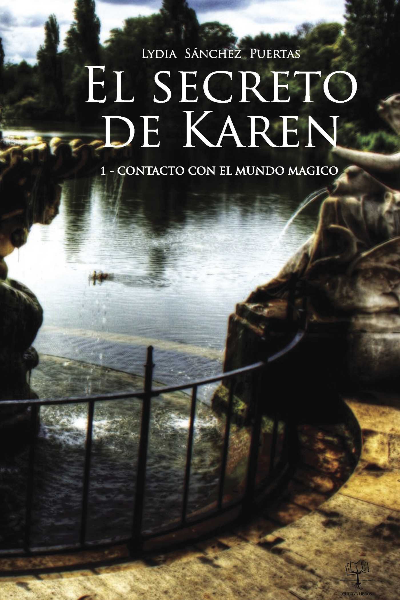 Descargar EL SECRETO DE KAREN  1: CONTACTO CON EL MUNDO MAGICO