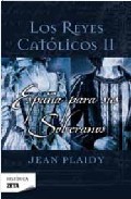 Descargar LOS REYES CATOLICOS II: ESPAñA PARA SUS SOBERANOS