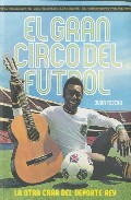 Descargar EL GRAN CIRCO DEL FUTBOL  LA OTRA CARA DEL DEPORTE REY