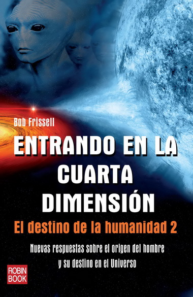 Descargar ENTRANDO EN LA CUARTA DIMENSION  EL DESTINO DE LA HUMANDIAD 2