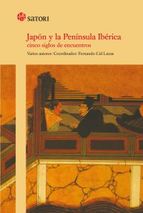 Descargar JAPON Y LA PENINSULA IBERICA CINCO SIGLOS DE ENCUENTROS