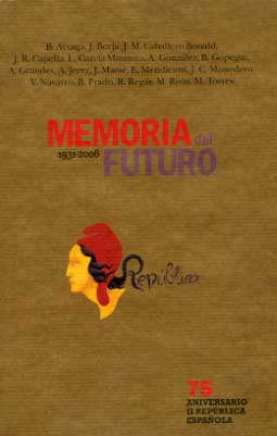 Descargar MEMORIA DEL FUTURO (1931-2006): 75 ANIVERSARIO DE LA II REPUBLICA
