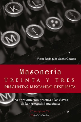 Descargar MASONERIA: TREINTA Y TRES PREGUNTAS BUCANDO RESPUESTA
