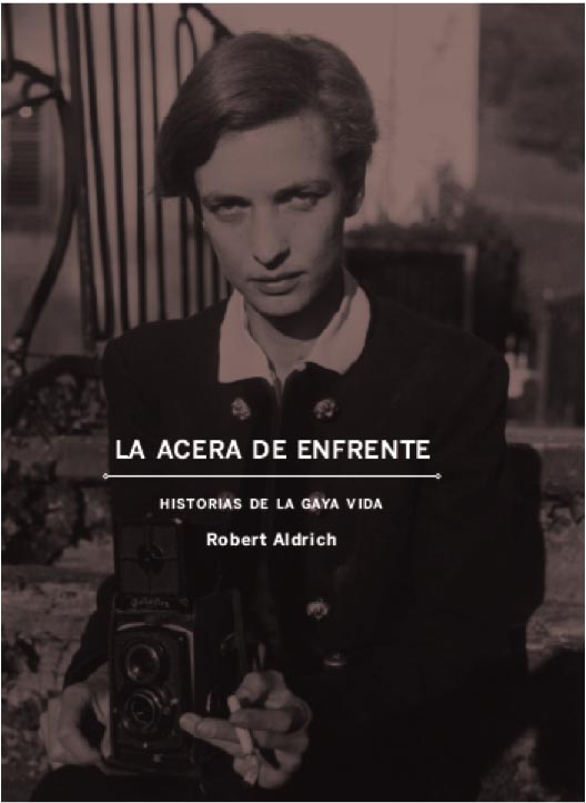 Descargar LA ACERA DE ENFRENTE  HISTORIAS DE LA GAYA VIDA