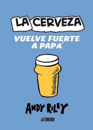 Descargar LA CERVEZA VUELVE FUERTE A PAPA