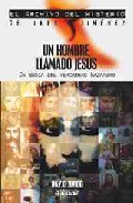 Descargar UN HOMBRE LLAMADO JESUS  EN BUSCA DEL VERDADERO NAZARENO