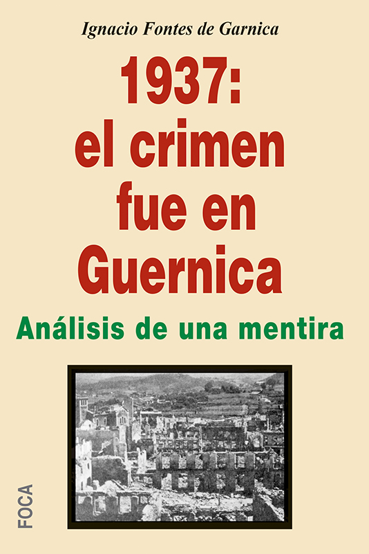 Descargar 1937: EL CRIMEN FUE EN GUERNICA ANALISIS DE UNA MENTIRA