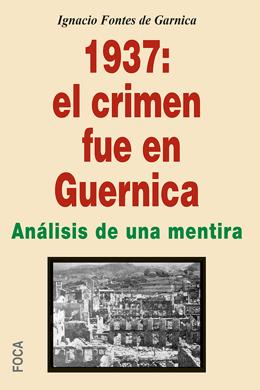 Descargar 1937: EL CRIMEN FUE EN GUERNICA  ANALISIS DE UNA MENTIRA
