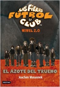 Descargar EL AZOTE DEL TRUENO  LAS FIERAS DEL FUTBOL CLUB (NIVEL 2 0) 1