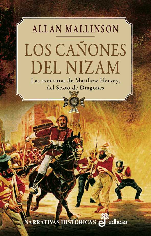 Descargar LOS CAÑONES DEL NIZAM  LAS AVENTURAS DE MATTHEW HERVEY  DEL SEXTO DE DRAGONES II