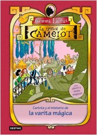 Descargar LA TRIBU DE CAMELOT  CARLOTA Y EL MISTERIO DE LA VARITA MAGICA