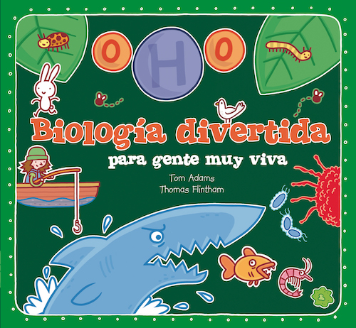 Descargar BIOLOGIA DIVERTIDA PARA GENTE MUY VIVA