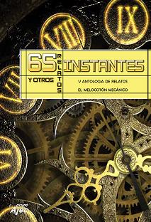 Descargar 65 INSTANTES Y OTROS RELATOS  V ANTOLOGIA EL MELOCOTON MECANICO