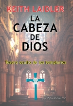 Descargar LA CABEZA DE DIOS TESORO OCULTO DE LOS TEMPLARIOS