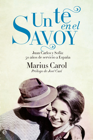 Descargar UN TE EN EL SAVOY  JUAN CARLOS Y SOFIA: 50 AñOS DE SERVICIO A ESPAñA