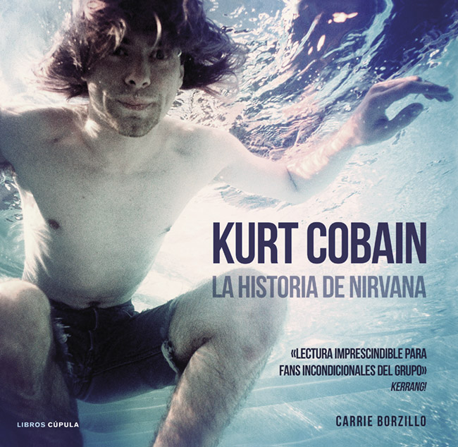 Descargar KURT COBAIN LA HISTORIA DE NIRVANA