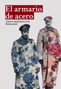 Descargar EL ARMARIO DE ACERO  AMORES CLANDESTINOS EN LA RUSIA ACTUAL