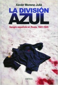 Descargar LA DIVISION AZUL  SANGRE ESPAñOLA EN RUSIA  1941-1945