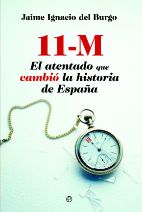 Descargar 11-M  EL ATENTADO QUE CAMBIO LA HISTORIA DE ESPAñA
