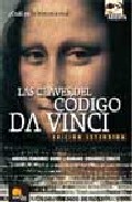 Descargar LAS CLAVES DEL CODIGO DA VINCI: LA ESTIRPE SECRETA DE JESUS Y OTROS MISTERIOS (EDICION EXTENDIDA)