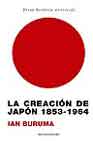 Descargar LA CREACION DE JAPON  1853-1964