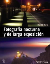 Descargar FOTOGRAFIA NOCTURNA Y DE LARGA EXPOSICION