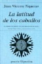 Descargar LA LATITUD DE LOS CABALLOS