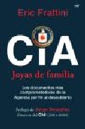 Descargar CIA  JOYAS DE FAMILIA: LOS DOCUMENTOS MAS COMPROMETEDORES DE LA AGENCIA POR FIN AL DESCUBIERTO