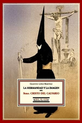 Descargar LA HERMANDAD Y LA IMAGEN DEL SANTISIMO CRISTO DEL CALVARIO