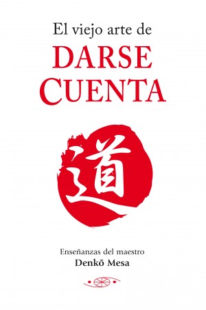 Descargar EL VIEJO ARTE DE DARSE CUENTA