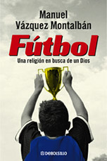Descargar FUTBOL  UNA RELIGION EN BUSCA DE UN DIOS