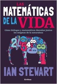 Descargar LAS MATEMATICAS DE LA VIDA  COMO BIOLOGOS Y MATEMATICOS DESVELAN JUNTOS LOS ENIGMAS DE LA NATURALEZA