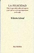 Descargar LA FELICIDAD TODO LO QUE DEBE SABER AL RESPECTO Y POR QUE NO ES LO MAS IMPORTANTE EN LA VIDA